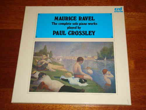Ravel - Sämtliche Werke für Solo Klavier - Paul Crossley - CRD UK 3 LP Box