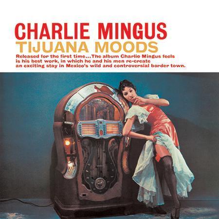 Charlie Mingus Tijuana Moods ORG RCA Hybrid SACD