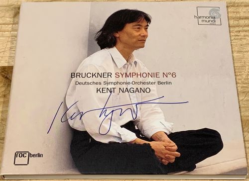 SIGNED Kent Nagano Bruckner Symphony No.6 Harmonia Mundi CD