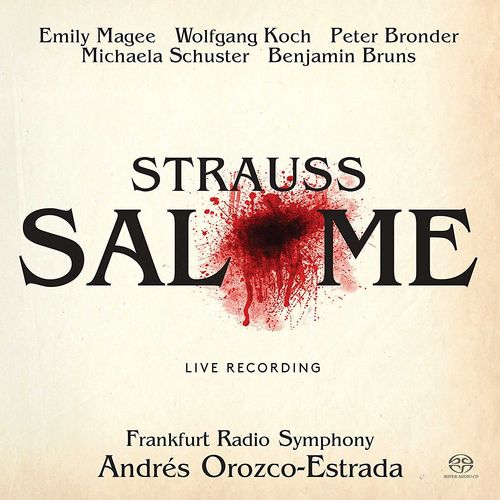 Richard Strauss Salome Orozco-Estrada Pentatone SACD