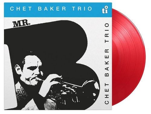 Chet Baker Trio Mr. B ti Music on Vinyl Red Coloured LP