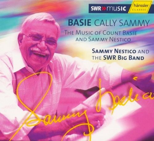 Sammy Nestico and The SWR Big Band Basie-Cally Sammy SWR CD