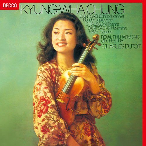 Kyung-Wha Chung Chausson Saint-Saens Ravel Decca LP SXL 6851